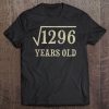 36 Years Old 36Th Birthday Gift Square Root Of 1296 Ver2 Tee