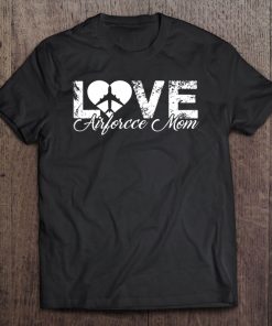 Air Force Mom Shirt - Love Air Force Mom Tshirt Tee