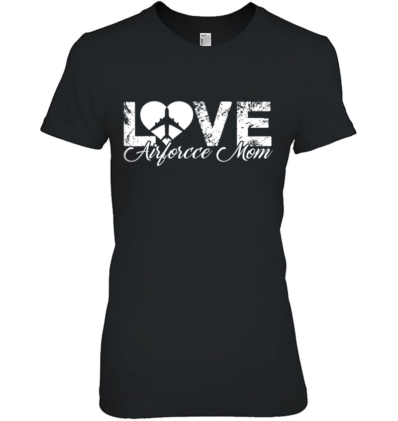 Air Force Mom Shirt - Love Air Force Mom Tshirt Hoodie