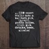 An Seo Expert Walks Into A Bar Short Sleeve Tee