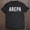 Arepa Colombian Or Venezuelan - Colombia Latin Tee Tee