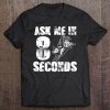 Ask Me In Eight Seconds For Cowboys Funny Rodeo Tee