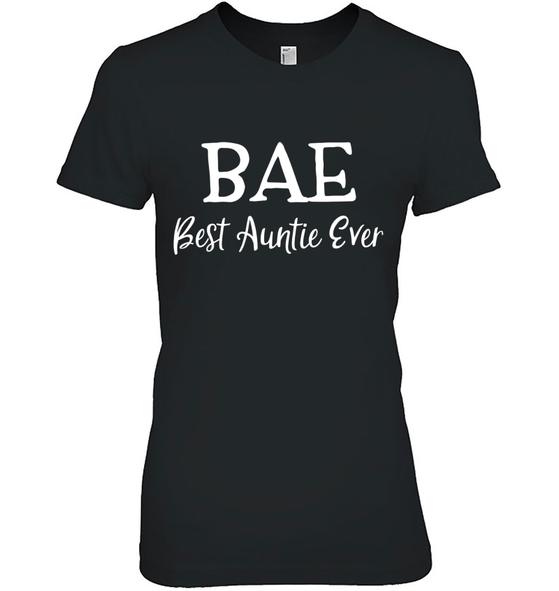 Bae Best Auntie Ever Aunt Christmas Christmas Gift Hoodie