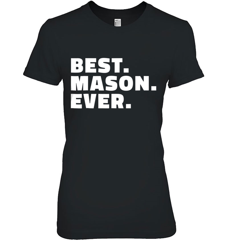 Best Mason Ever - Gift For Masons Hoodie