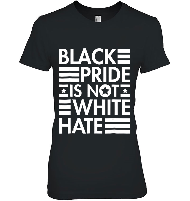 Black Pride Is Not White Hate - Black Lives Matter Hoodie