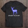 Buck Behind The Bump Dad To Be Gifts Shirt Pregnancy Reveal Tee