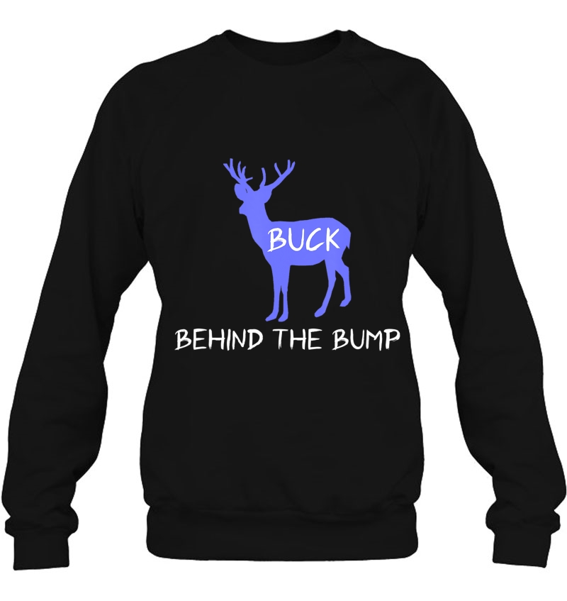 Buck Behind The Bump Dad To Be Gifts Shirt Pregnancy Reveal Mugs