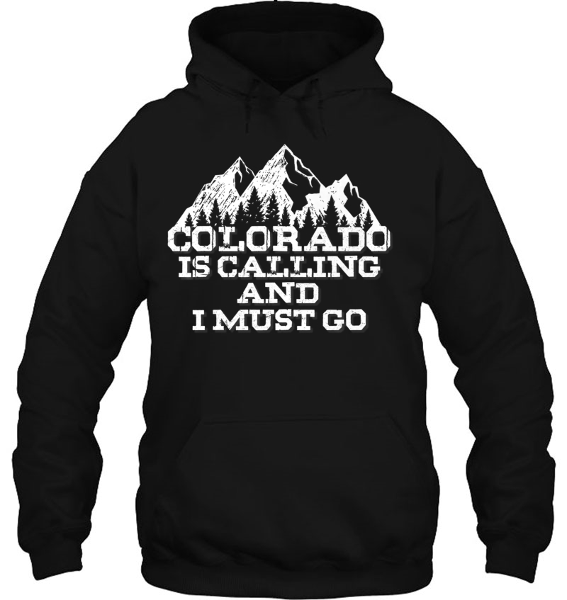 Colorado Is Calling And I Must Go Mountains Mugs