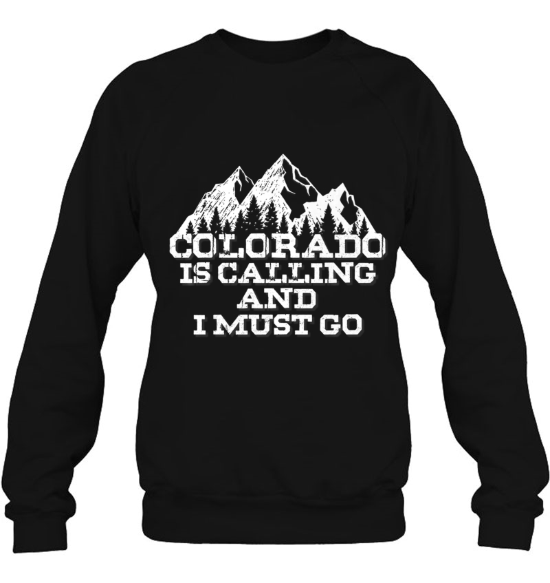 Colorado Is Calling And I Must Go Mountains Mugs