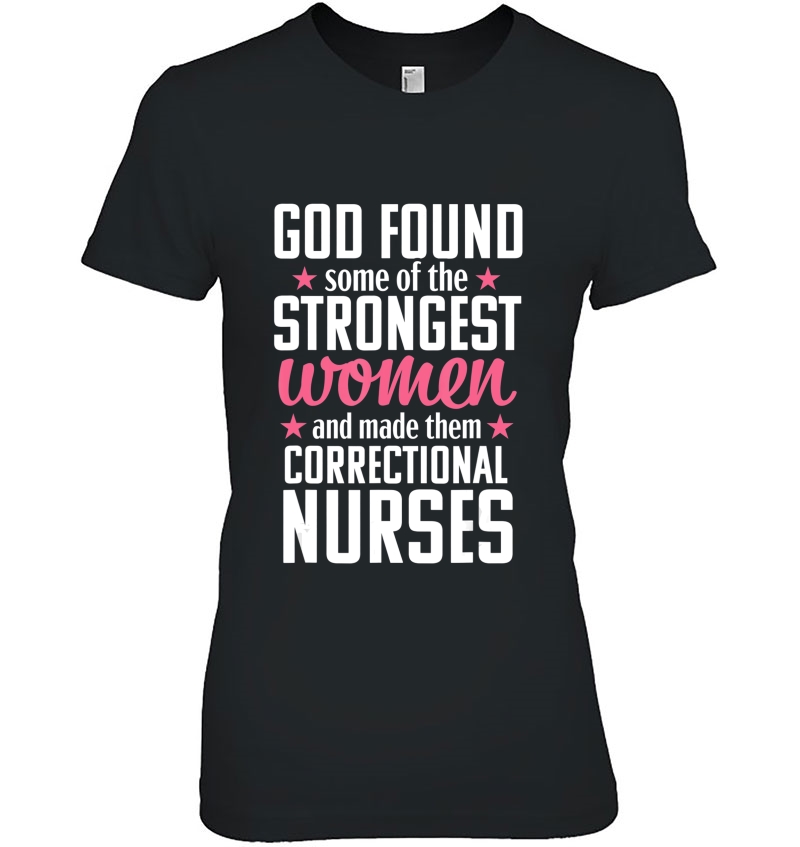 Correctional Nurse Funny Strongest Medical Nursing Gift Hoodie