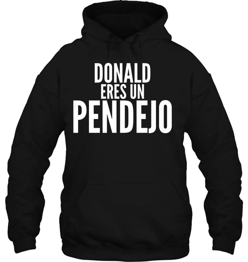 Donald Eres Un Pendejo Funny Trump Spanish Pure Text Mugs