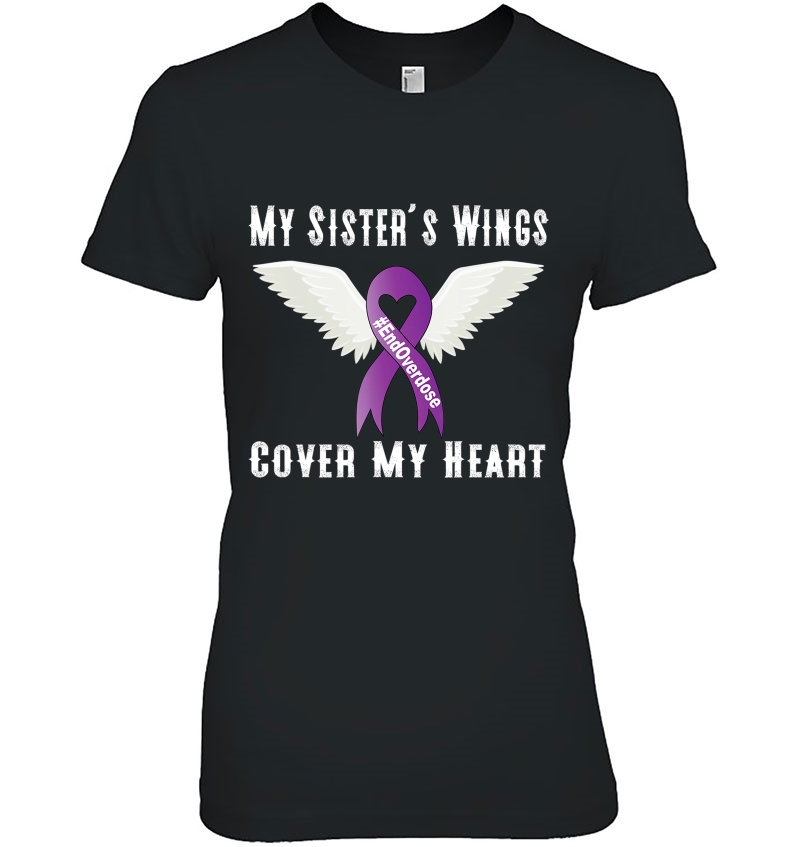 End Overdose My Sister's Wings Cover My Heart Hoodie