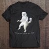 Excuse Me What The Fuck Shirt Persian Cat Room Guardian Meme Tee