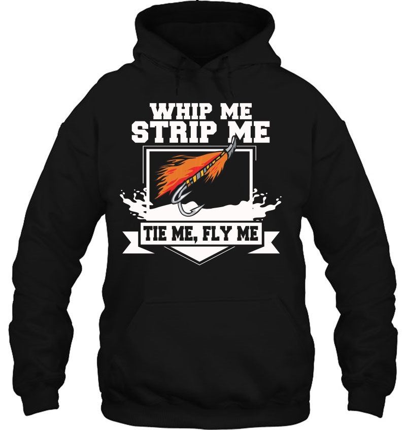 Fly Fishing Funny Fly Tying Whip Me Strip Me Tie Me Mugs