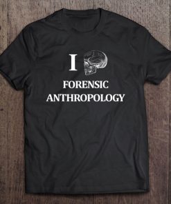 Forensic Anthropology Tee