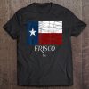 Frisco Tx - Texas Flag - City State Tee Tee