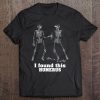 Funny Humerus Shirt - For Men And Women With Humors Tee