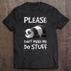 Funny Lazy Panda Please Don't Make Me Do Stuff Tee