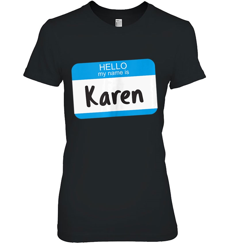 Hello My Name Is Karen, Funny Mother Sarcastic Manager Meme Hoodie