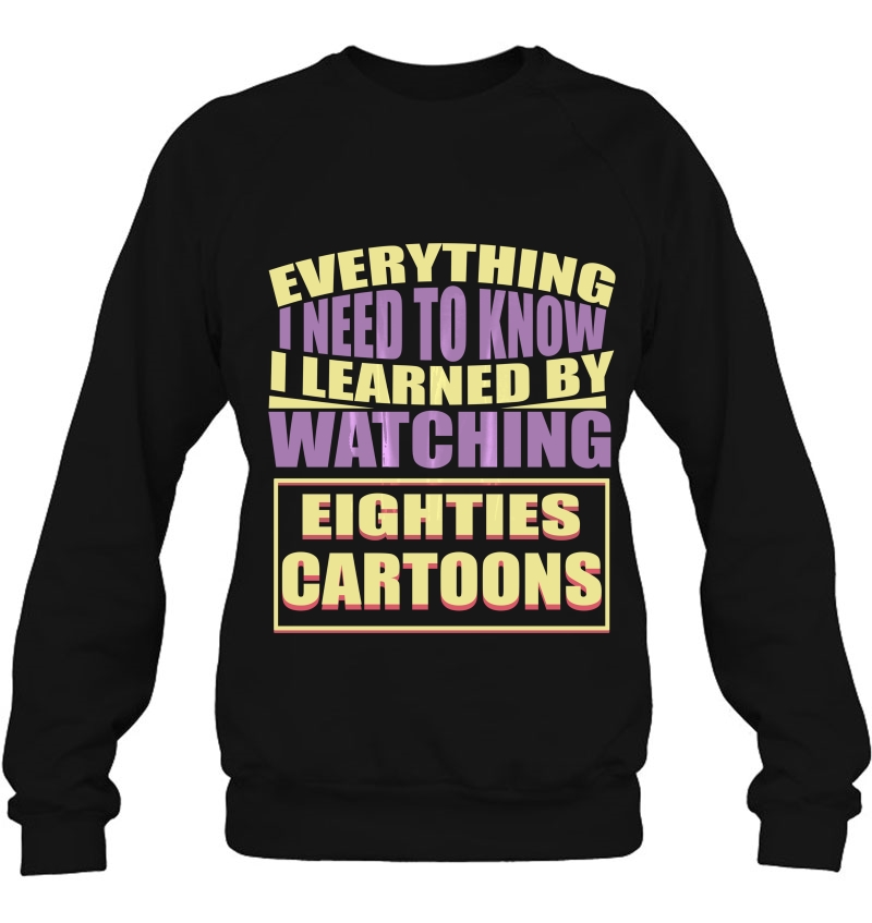 I Learned By Watching Eighties Cartoons Age Tee Mugs