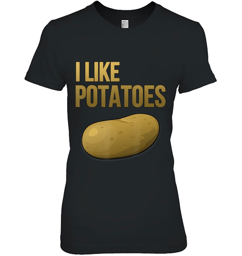 I Like Potatoes Funny Farmer Gift Tuber Hoodie