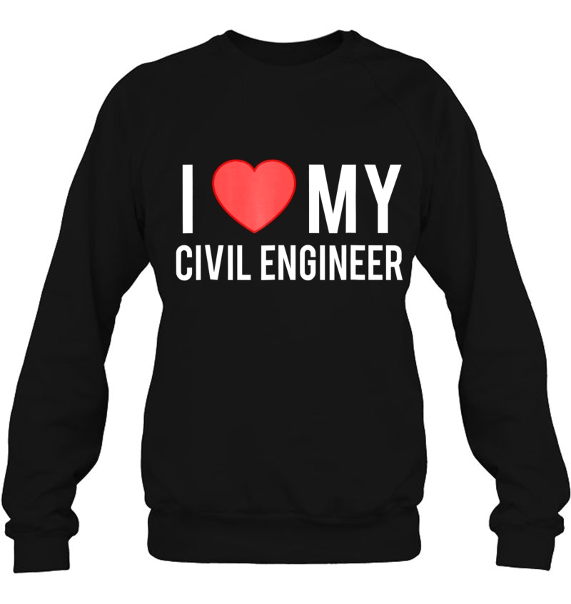 I Love My Civil Engineer. Mom Spouse Mugs