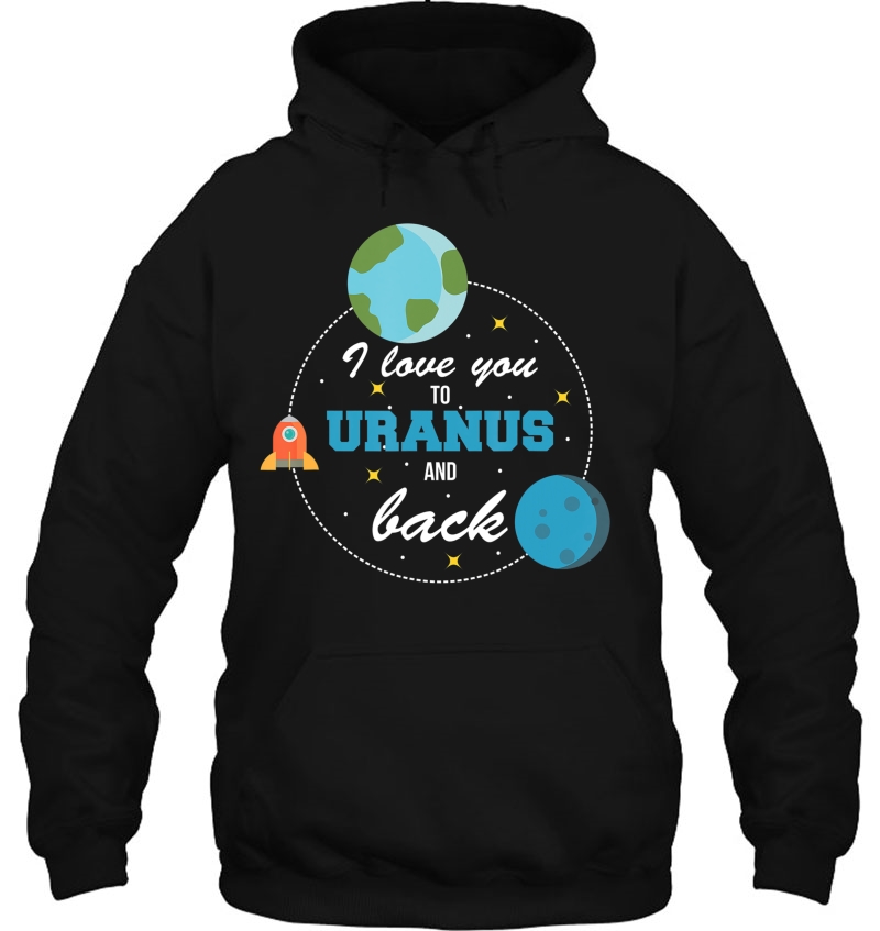 I Love You To Uranus And Back Funny Outer Space Mugs