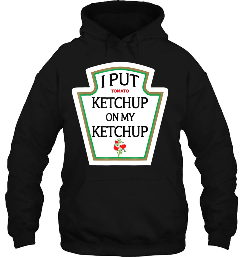 I Put Ketchup On My Ketchup Funny Halloween Tee Mugs