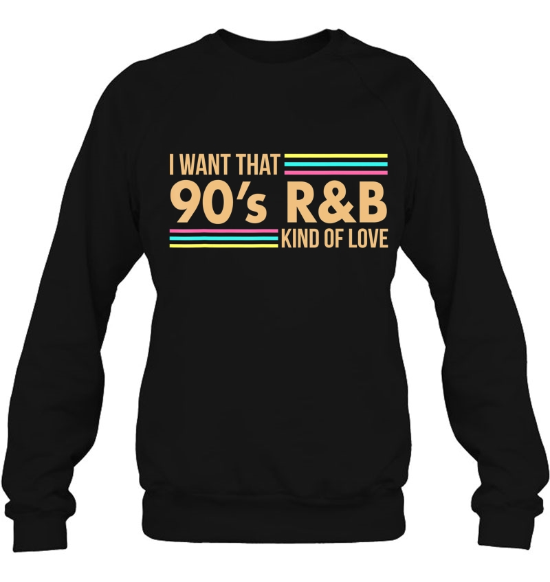 I Want That 90S R&B Kind Of Love Music Tshirt Non Distress Mugs