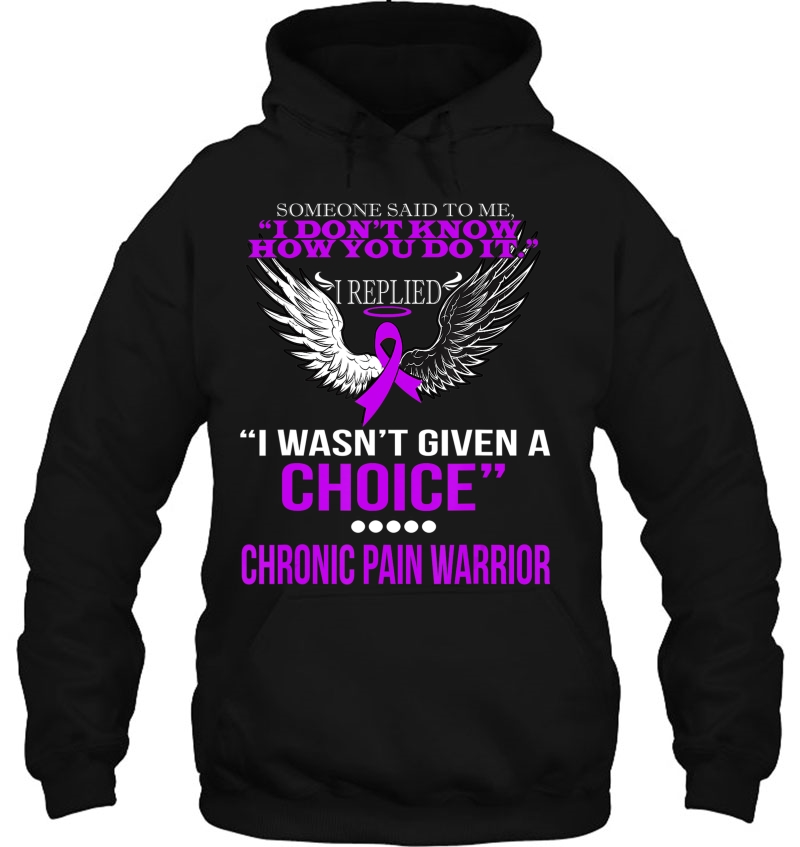 I Wasn't Given A Choice Chronic Pain Warrior Mugs