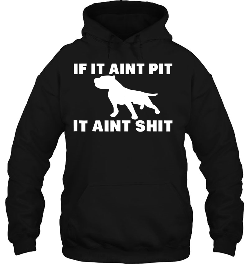 If It Aint Pit It Aint Shit Proud Pitbull Dog Owner Mugs