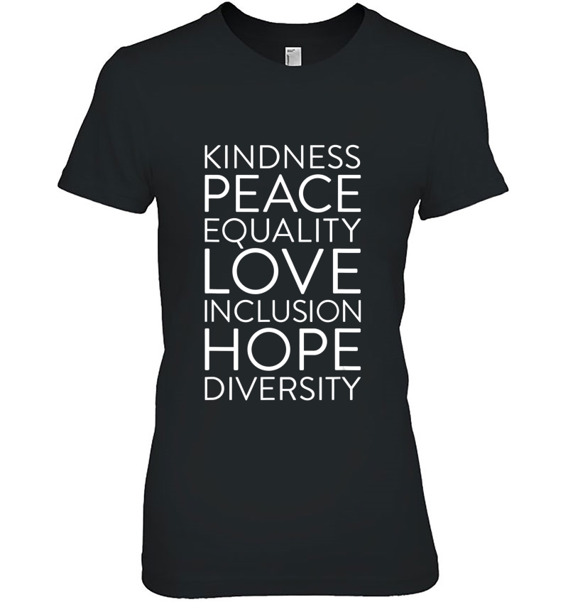 Inclusion Kindness Diversity Peace Love Social Justice Hoodie