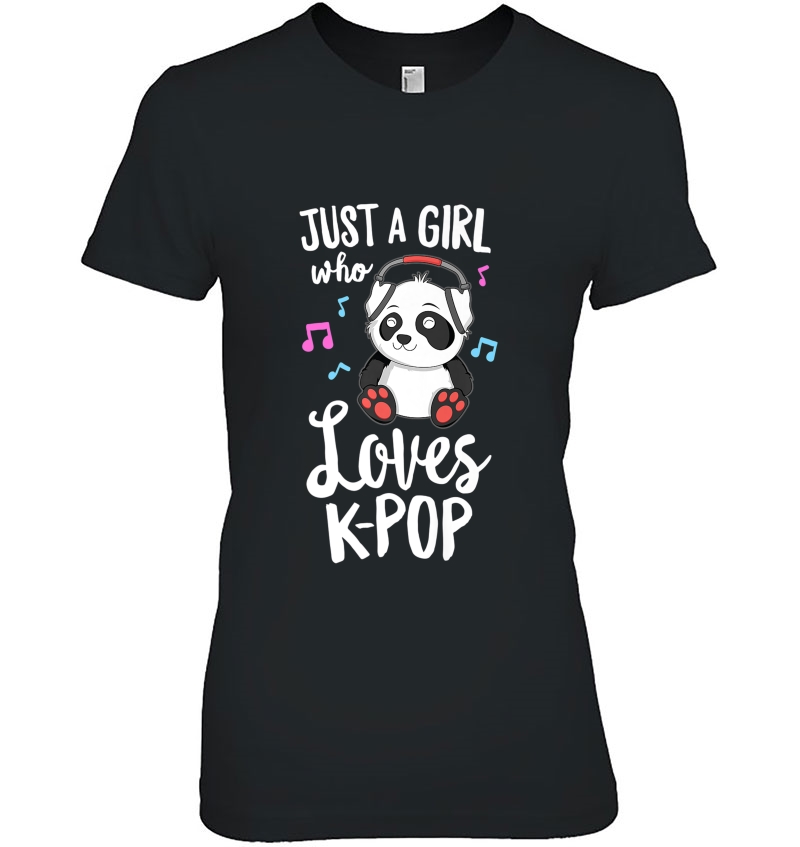 Just A Girl Who Loves K-Pop Shirt Panda Kpop Quote Gift Hoodie