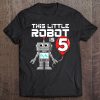 Kids 5 Year Old Robot Birthday Robots Science Robotics 5Th Gift Tee