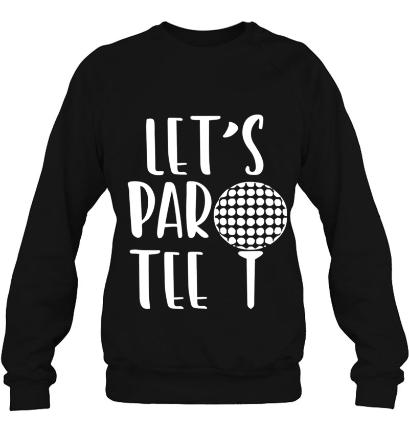 Let's Partee Golf Shirt Party Shirts Mugs