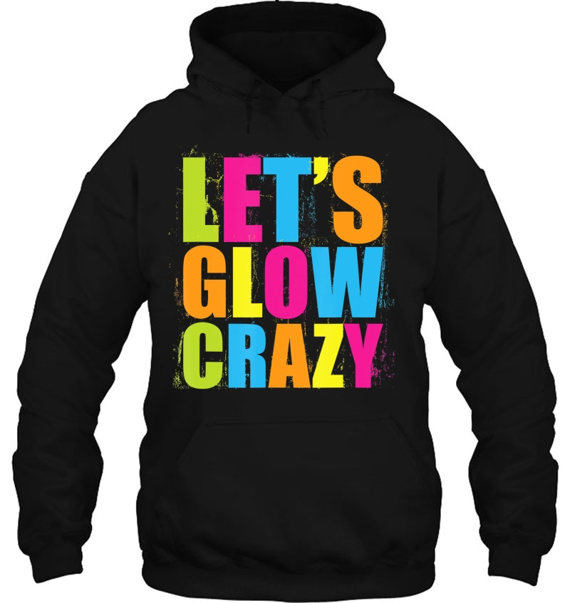 Lets Glow Crazy Retro Neon Party Fun Colorful Mugs