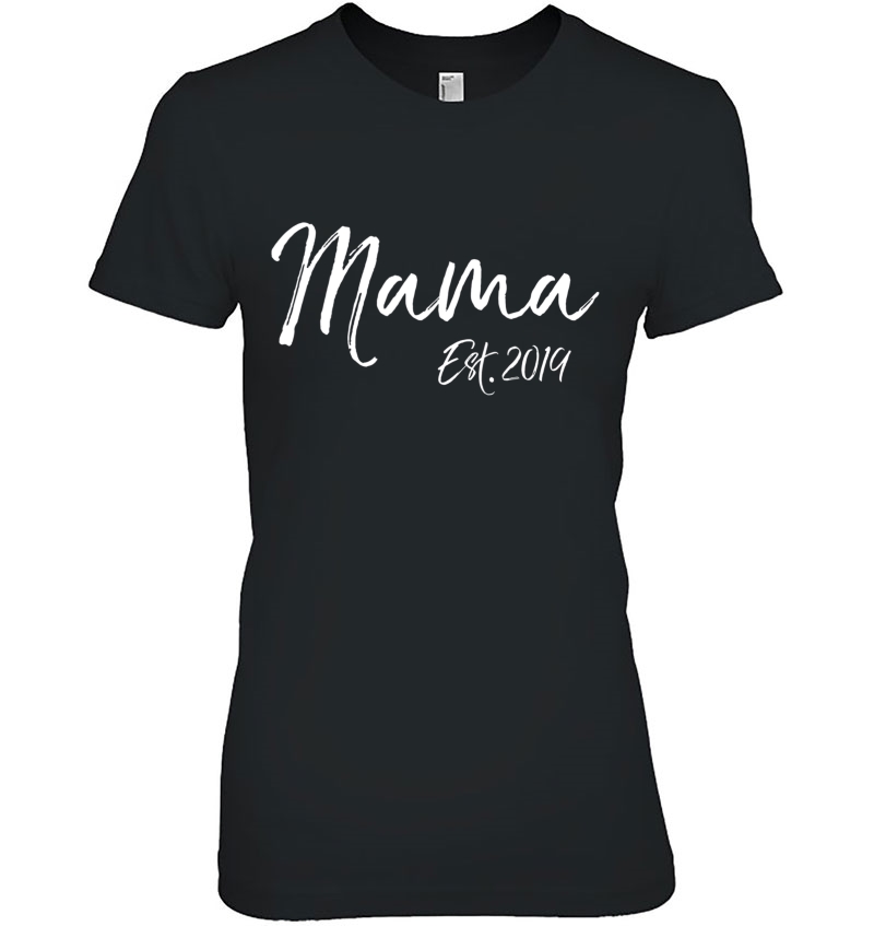 Mama Est. 2019 Shirt Pregnancy Announcement New Mother Hoodie