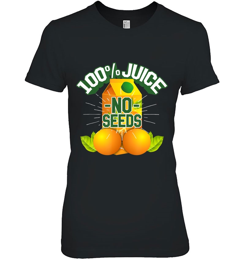 Mens 100 Juice No Seeds Shirt Funny Mens Vasectomy Hoodie