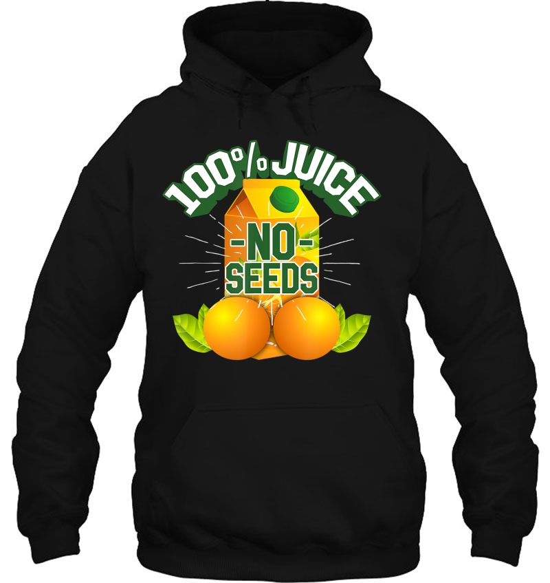 Mens 100 Juice No Seeds Shirt Funny Mens Vasectomy Mugs