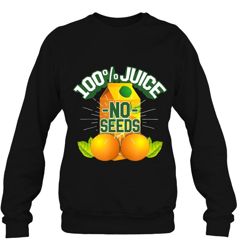 Mens 100 Juice No Seeds Shirt Funny Mens Vasectomy Mugs