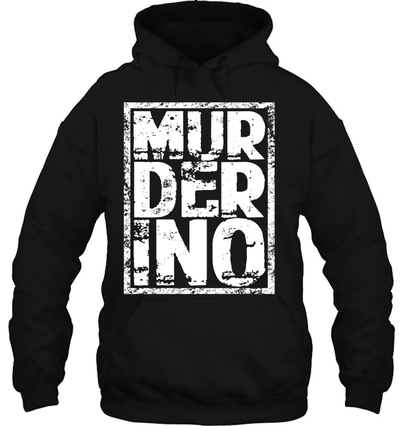 Murderino Ssdgm True Crime Hoody - Murder Death Kill Hoodie