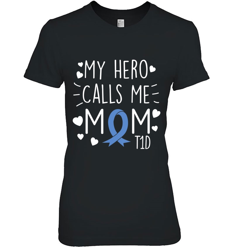 My Hero Calls Me Mom T1d Type1 Diabetes Mother Women Hoodie