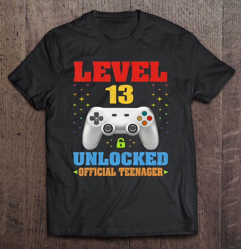 Official Teenager 13Th Birthday Level 13 Unlocked Shirt