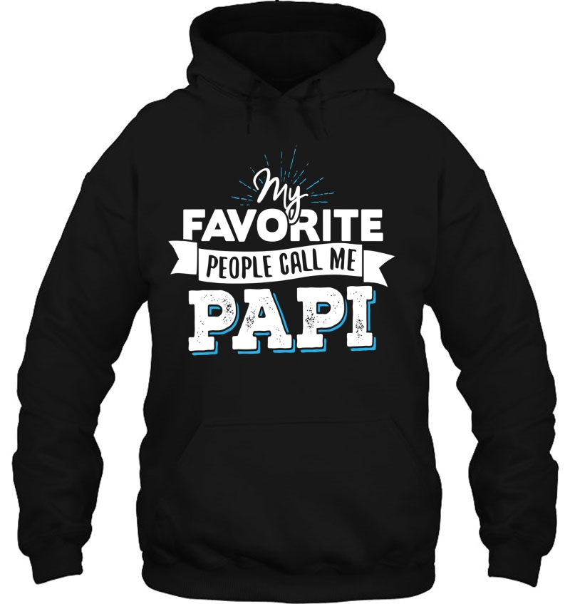 Papi - My Favorite People Call Me Papi! Mugs