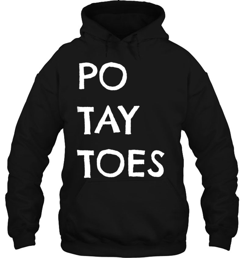 Po Tay Toes Shirt Funny Tater Tshirt Taters Mugs