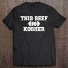 This Beef Is Kosher Funny Workout Gym Shirt Jewish Fitness Tee