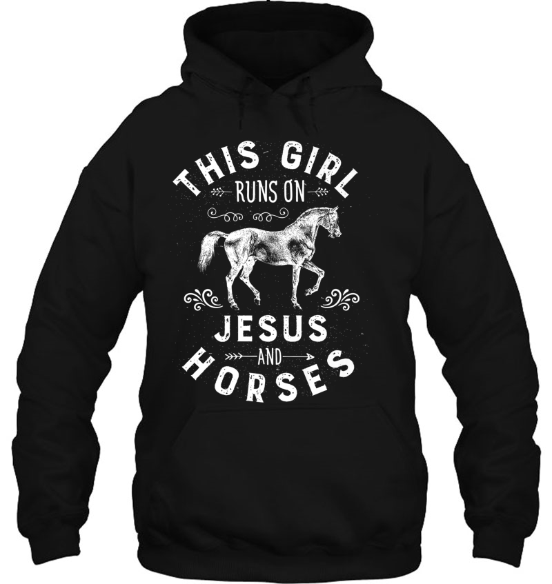 This Girl Runs On Jesus And Horses Funny Women Horse Riding Premium Hoodie