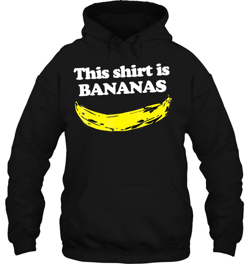 This Shirt Is Bananas Funny Saying Sarcastic Novelty Mugs