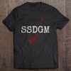 True Crime Ssdgm Shirt Stay Sexy Don't Get Murdered Tee