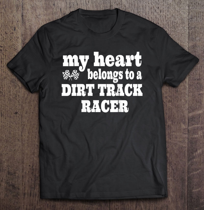 Womens Dirt Track Racing Shirt Sprint Car Modified Racing Gifts Shirt